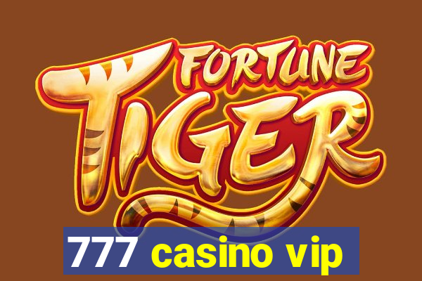 777 casino vip